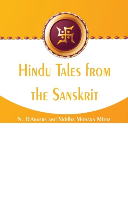 Cover for N D'Anvers · Hindu Tales from the Sanskrit (Paperback Bog) (2017)