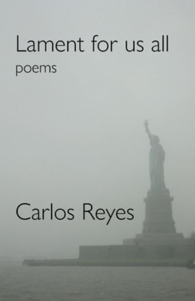 Cover for Carlos Reyes · Lament for Us All (Paperback Book) (2021)