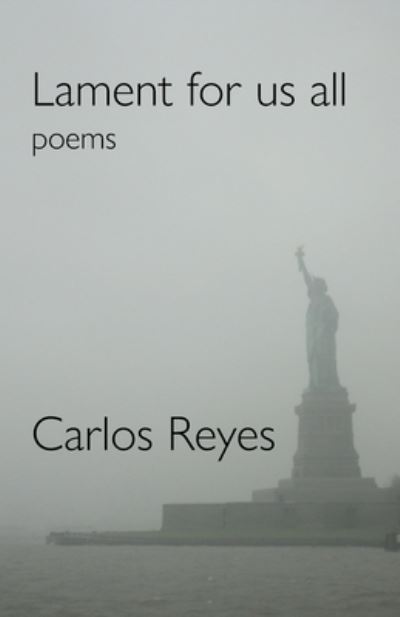 Cover for Carlos Reyes · Lament for Us All (Paperback Book) (2021)