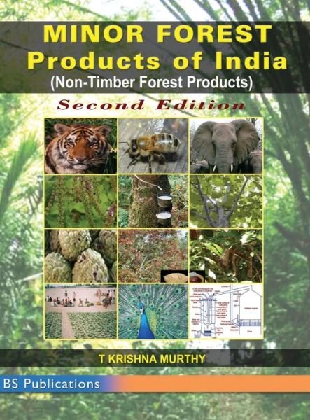 Cover for T Krishna Murthy · Minor Forest Products of India: (Non-Timber Forest Products of India) (Hardcover Book) [St edition] (2017)