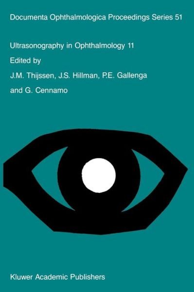 Cover for J M Thijssen · Ultrasonography in Ophthalmology 11: Proceedings of the 11th SIDUO Congress, Capri, Italy, 1986 - Documenta Ophthalmologica Proceedings Series (Paperback Book) [Softcover reprint of the original 1st ed. 1988 edition] (2011)
