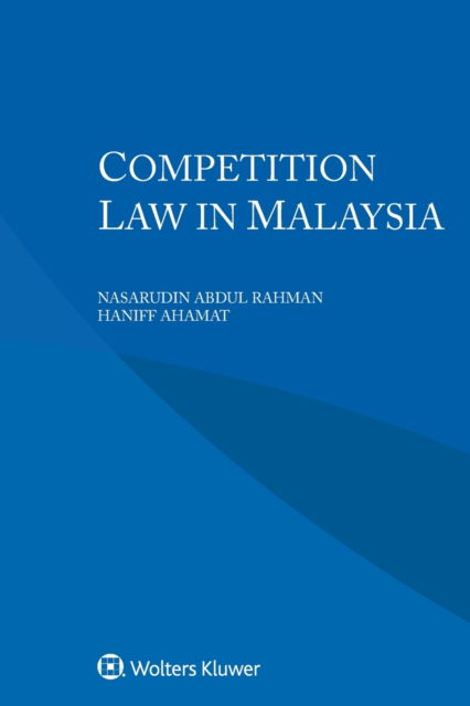 Nasarudin Abdul Rahman · Competition Law in Malaysia (Pocketbok) (2020)