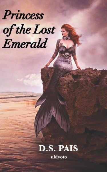 Cover for D S Pais · Princess of the Lost Emerald (Paperback Book) (2021)