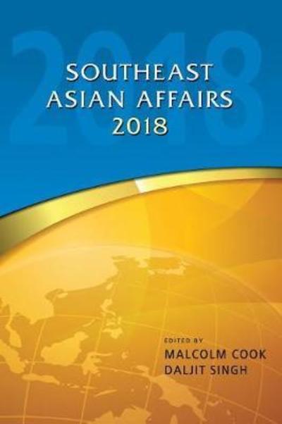 Cover for Southeast Asian Affairs 2018 - South East Asian Affairs (Hardcover Book) (2018)