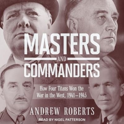 Cover for Andrew Roberts · Masters and Commanders (CD) (2020)