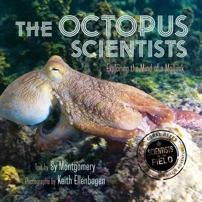 Cover for Sy Montgomery · The Octopus Scientists Lib/E (CD) (2022)
