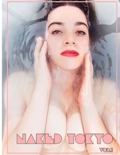Cover for Nkd Tyo · Naked tokyo Vol.1 (Paperback Bog) (2022)