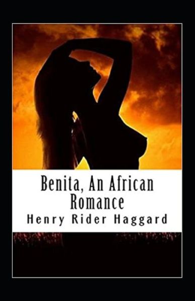 Cover for Henry Rider Haggard · Benita, An African Romance Annotated (Paperback Book) (2021)