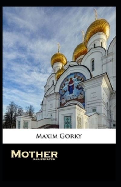 Cover for Maxim Gorky · Mother Illustrated (Paperback Book) (2020)