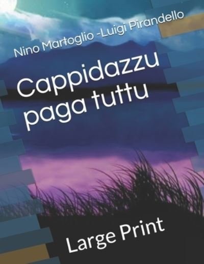 Cover for Luigi Pirandello · Cappidazzu paga tuttu (Paperback Bog) (2021)