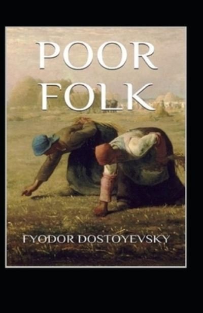 Cover for Fyodor Mikhailovich Dostoyevsky · Poor Folk illustarted (Pocketbok) (2020)