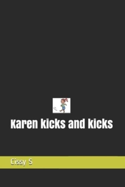 Cover for Cissy S · Karen kicks and kicks - The Alphabet Poetry (Paperback Book) (2020)