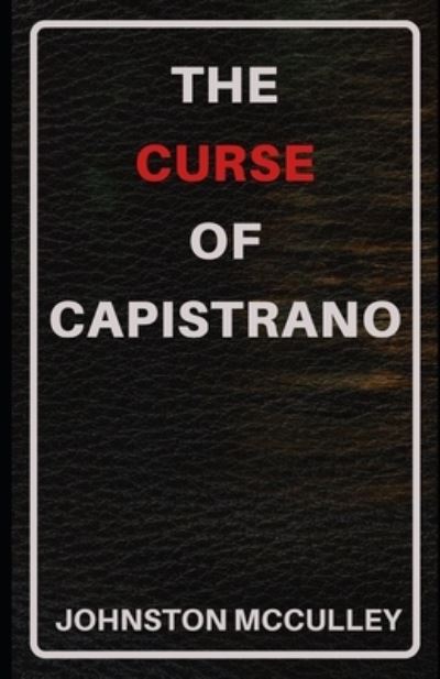 Cover for Johnston McCulley · The Curse of Capistrano (Illustrated) (Paperback Book) (2021)