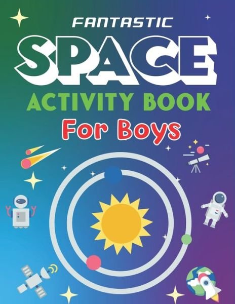 Cover for Mahleen Press · Fantastic Space Activity Book for Boys (Paperback Bog) (2020)