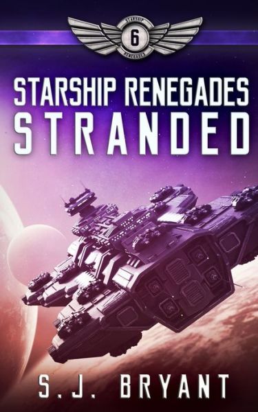 Cover for S J Bryant · Starship Renegades (Paperback Book) (2020)