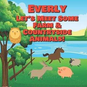 Cover for Chilkibo Publishing · Everly Let's Meet Some Farm and Countryside Animals! (Book) (2020)