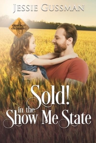 Cover for Jessie Gussman · Sold! In the Show Me State (Taschenbuch) (2020)