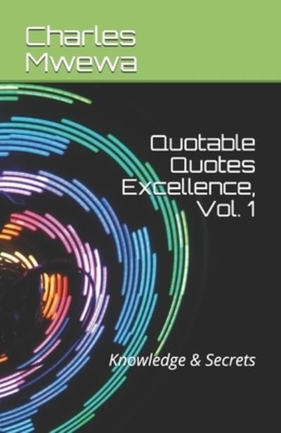 Cover for Charles Mwewa · Quotable Quotes Excellence (Pocketbok) (2020)