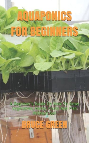 Cover for Bruce Green · Aquaponics for Beginners (Paperback Book) (2020)