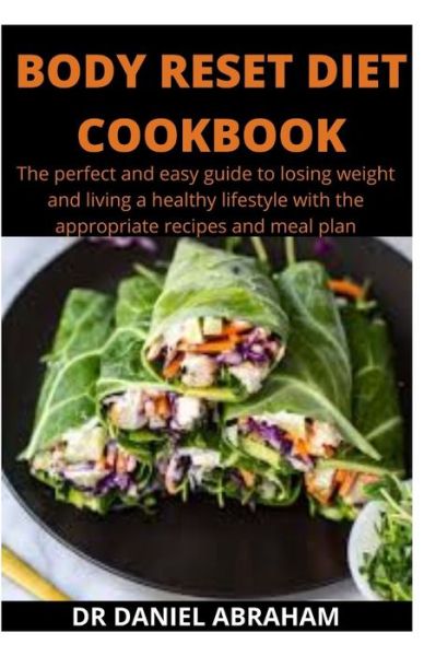 Cover for Daniel Abraham · Body Reset Diet Cookbook (Paperback Book) (2020)