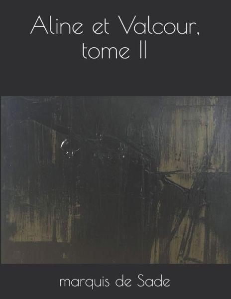 Cover for Marquis De Sade · Aline et Valcour, tome II (Pocketbok) (2021)