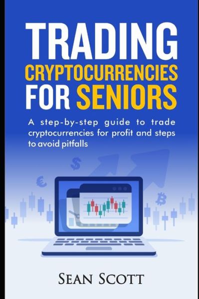 Cover for Sean Scott · Trading Cryptocurrencies for Seniors (Paperback Book) (2021)