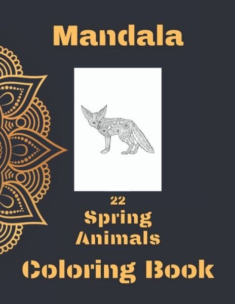 Cover for I S Art · Mandala Spring Animals Coloring Book: Coloring Book with Cute Animals and Fun for Relaxation (Paperback Bog) (2021)