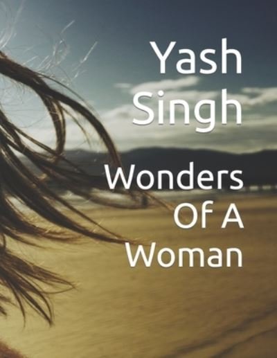 Cover for Yash Singh · Wonders of a Woman (Bog) (2022)
