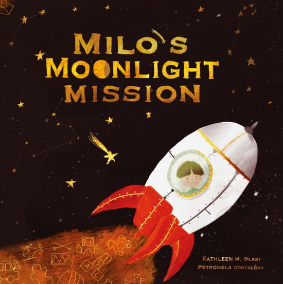 Cover for Kathleen M Blasi · Milo's Moonlight Mission (Hardcover Book) [2nd edition] (2025)