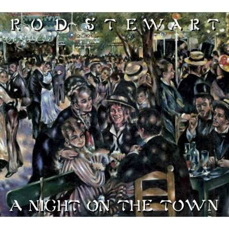 Cover for Rod Stewart · A Night on The TOWN (CD) [Remastered edition] (2009)