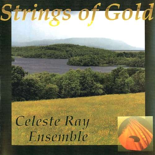 Strings of Gold - Celeste Ray Ensemble - Muzyka - Celeste Ray - 0634479186837 - 8 lutego 2011