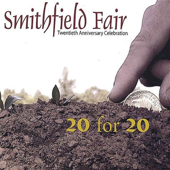 Cover for Smithfield Fair · 20 for 20 (CD) (2007)