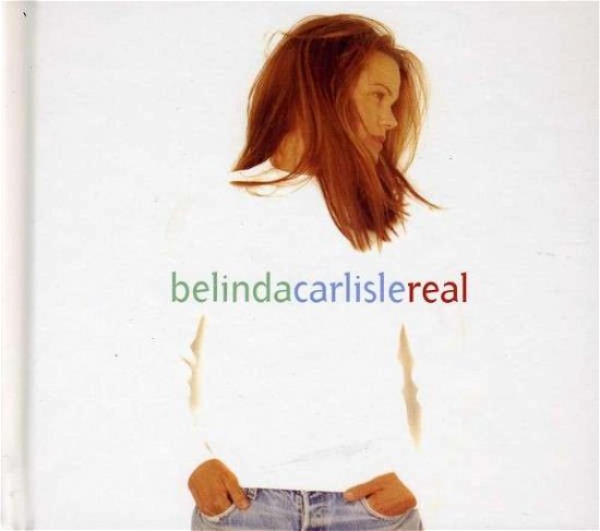 Cover for Belinda Carlisle · Real (CD) (2013)