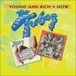 Young & Rich / Now - The Tubes - Musik - Real Gone - 0848064004837 - 