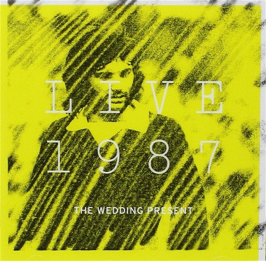 Cover for Wedding Present · Wedding Present-live 1987 (CD)