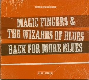 Cover for Magic Fingers &amp; The Wizards Of Blues · Magic Fingers &amp; The Wizards Of Blues - Back For More Blues (CD)