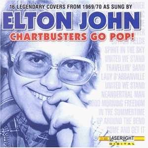 Chartbusters Go Pop ! - Elton John - Musiikki - LASERLIGHT - 4006408215837 - torstai 3. helmikuuta 2000