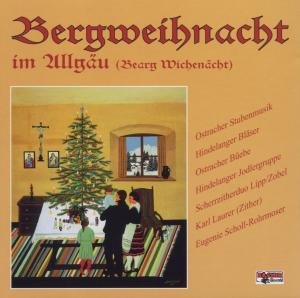 Cover for Bergweihnacht Im Allgäu (Bearg Wichenäch (CD) (1995)
