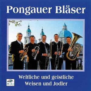Weltliche & Geistliche Weisen & Jodler - Pongauer Bläser - Music - MAKO - 4031643485837 - November 19, 2012