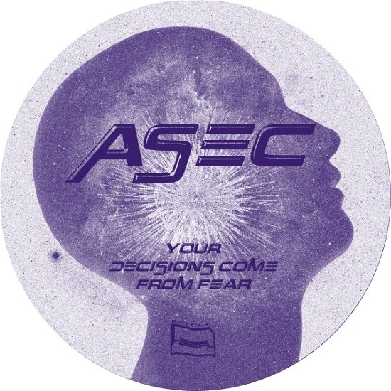 Cover for Asec · Your Decisions Come From Fear (12&quot;) (2023)