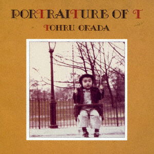 Cover for Okada Toru · Portrature of T (CD) [Japan Import edition] (2016)