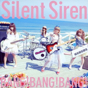 Cover for Silent Siren · Bang!bang!bang! (CD) [Japan Import edition] (2014)