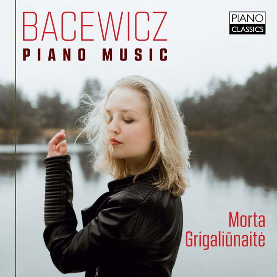 Piano Music - Bacewicz / Grigaliunaite - Music - PIANO CLASSICS - 5029365101837 - May 3, 2019