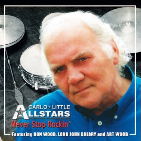 Carlo -Allstars- Little · Never Stop Rockin' (CD) (2019)