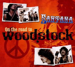 Cover for Santana · On the Road to Woodstock (CD) [Digipak] (2011)