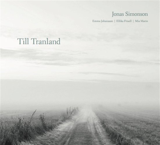 Cover for Simonson Jonas · Till Tranland (CD) (2017)