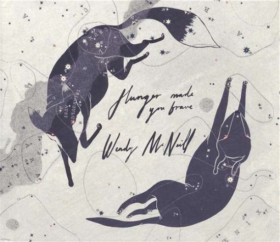 Cover for Wendy McNeill · Hunger Made You Brave (CD) (2018)