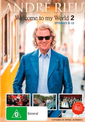 Cover for Andre Rieu · Andr  Rieu - Welcome to My World 2 - Episodes 8-10 (DVD) (2019)