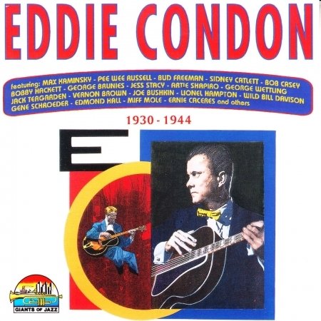 1930-1944 - Condon Eddie - Música - SARABANDAS - 8004883531837 - 20 de junho de 1995
