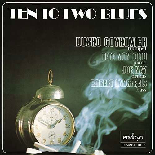 Cover for Dusko Goykovich · Ten to Two Blues (CD) (2015)